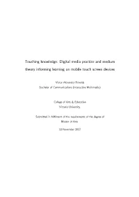 Digital Media Practice and Medium Theory Informing Learning on Mobile Touch Screen Devices