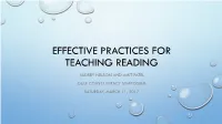 Effective Practices for Teaching Reading Audrey Nelson and Amit Patel Gulf Coast Literacy Symposium Saturday, March 11, 2017 Welcome