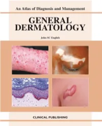 General Dermatology an Atlas of Diagnosis and Management 2007