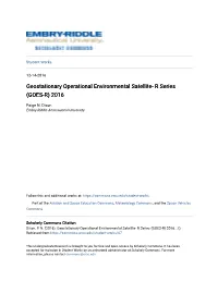 Geostationary Operational Environmental Satellite- R Series (GOES-R) 2016