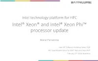 Intel Technology Platform for HPC Intel® Xeon® and Intel® Xeon Phi™ Processor Update