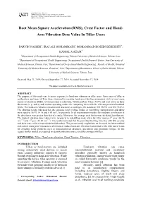 Root Mean Square Acceleration (RMS), Crest Factor and Hand- Arm Vibration Dose Value in Tiller Users