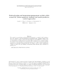 Station-Keeping and Momentum-Management on Halo Orbits Around L2: Linear-Quadratic Feedback and Model Predictive Control Approaches