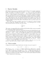 1 Factor Models a (Linear) Factor Model Assumes That the Rate of Return of an Asset Is Given By