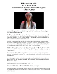 Interview with NILE RODGERS Was Conducted by the Library of Congress on May 9, 2018