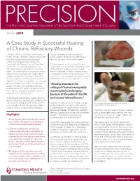 A Case Study in Successful Healing of Chronic Refractory Wounds