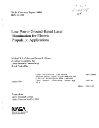 Low Power Ground-Based Laser Illumination for Electric Propulsion Applications
