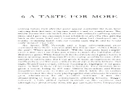 6 a Taste for More