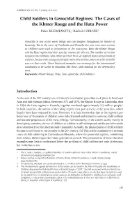 Child Soldiers in Genocidal Regimes: the Cases of the Khmer Rouge and the Hutu Power Péter KLEMENSITS,1 Ráchel CZIRJÁK2