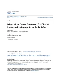Is Downsizing Prisons Dangerous? the Effect of California’S Realignment Act on Public Safety