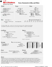 Power Macintosh G3 (Blue and White) System Fact Sheet SYSTEM POWER PORTS ADB: 1 Introduced: January 1999 Max