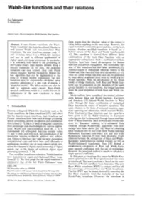 Walsh-Like Functions and Their Relations