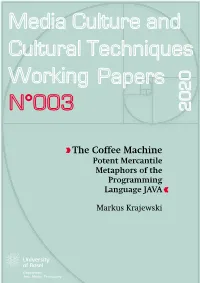 The Coffee Machine Potent Mercantile Metaphors of the Programming Language JAVA «