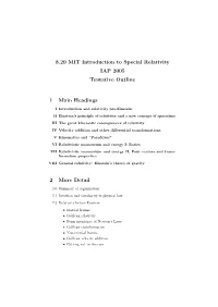 8.20 MIT Introduction to Special Relativity IAP 2005 Tentative Outline 1 Main Headings 2 More Detail