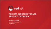Red Hat Gluster Storage Product Overview