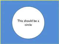 This Should Be a Circle Information Visualization