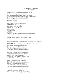 1 IPHIGENIA in TAURIS by Euripides Adapted, Edited, and Rendered Into