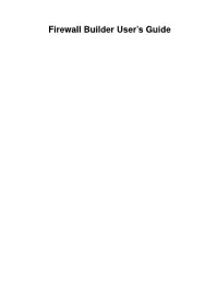 Firewall Builder User's Guide