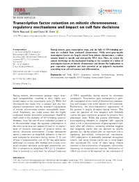 Transcription Factor Retention on Mitotic Chromosomes: Regulatory Mechanisms and Impact on Cell Fate Decisions Mahe Raccaud and David M