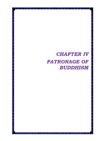 Chapter Iv Patronage of Buddhism