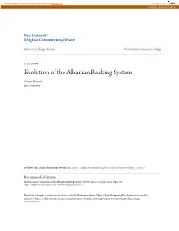 Evolution of the Albanian Banking System Masar Bushati Pace University