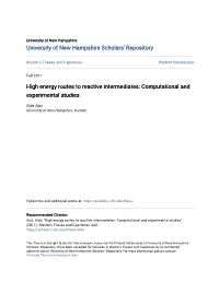 High Energy Routes to Reactive Intermediates: Computational and Experimental Studies