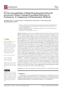In Vitro Susceptibility of Multi-Drug Resistant Klebsiella Pneumoniae Strains Causing Nosocomial Infections to Fosfomycin. a Comparison of Determination Methods