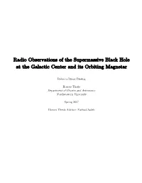 Radio Observations of the Supermassive Black Hole at the Galactic Center and Its Orbiting Magnetar