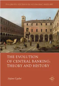The Evolution of Central Banking: Theory and History