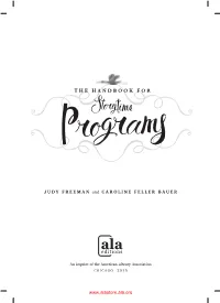 THE HANDBOOK for STORYTELLERS and the Handbook for Storytime Programs) Stands on Its Own, Each Complements and Buttresses the Other