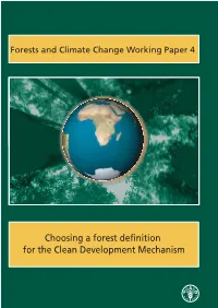 Choosing a Forest Definition for the Clean Development Mechanism )$26 FORESTS and CLIMATE CHANGE WORKING PAPER 4