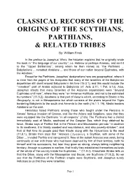 Classical Records of the Origin of the Scythians, Parthians, & Related
