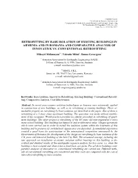 Retrofitting by Base Isolation of Existing Buildings in Armenia and in Romania and Comparative Analysis of Innovative Vs. Conventional Retrofitting
