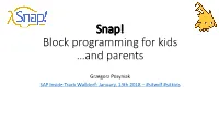 Snap! Block Programming for Kids …And Parents