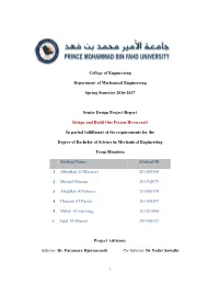 College of Engineering Department of Mechanical Engineering Spring Semester 2016-2017 Senior Design Project Report Design and Bu