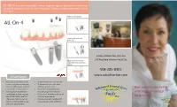 All-On-4 Is a Non-Removable Dental Implant Option Designed to Maximize the Use of Available Bone in Just 4 Implants