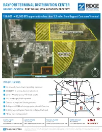 Bayport Terminal Distribution Center Unique Location: Port of Houston Authority Property