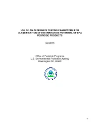 Use of an Alternate Testing Framework for Classification of Eye Irritation Potential of Epa Pesticide Products