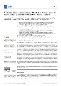 A Distinct Faecal Microbiota and Metabolite Profile Linked to Bowel Habits in Patients with Irritable Bowel Syndrome