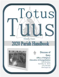 Totus Tuus of the Diocese of Gary Parish Summer Catechetical Mission 2020 Informational Guide