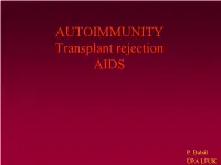 AUTOIMMUNITY Transplant Rejection AIDS