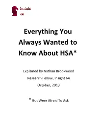 Everything You Always Wanted to Know About HSA*