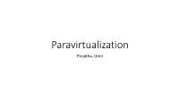 Paravirtualization Poojitha, Umit Full Virtualization