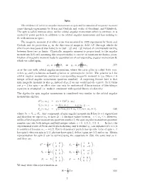 Spin the Evidence of Intrinsic Angular Momentum Or Spin and Its