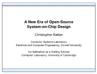 A New Era of Open-Source System-On-Chip Design
