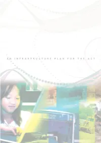 An Infrastructure Plan for the Act ISBN-13: 978 0 642 60465 1 ISBN-10: 0 642 60465 7