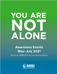 Awareness Events May–July 2021 Guide for NAMI Partners and Ambassadors in THIS GUIDE