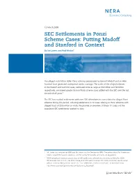 SEC Settlements in Ponzi Scheme Cases: Putting Madoff and Stanford in Context by Jan Larsen and Paul Hinton*