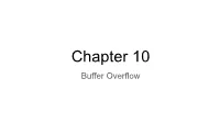 Chapter 10 Buffer Overflow Buffer Overflow