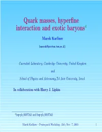 Quark Masses, Hyperfine Interactions, and Exotic Baryons